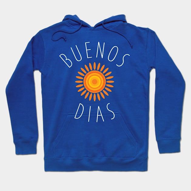 Buenos Dias Hoodie by verde